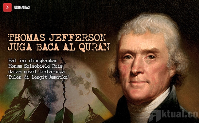 Deklarator AS Punya Al Quran?, Novel untuk Film Ini Dekatkan Islam-Amerika