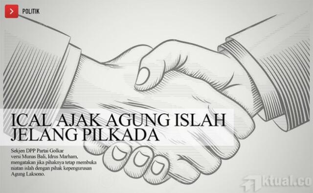 Hadapi Pilkada, Kubu Ical Ajak Kubu Agung Islah