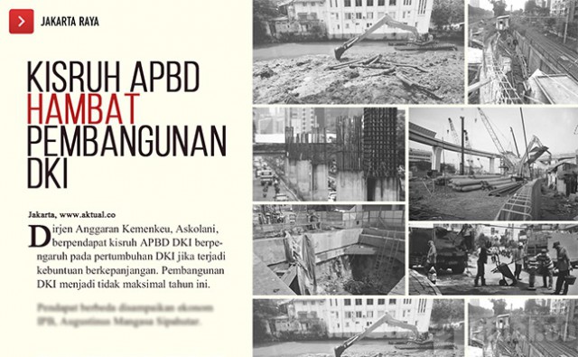 Kemenkeu: Kisruh APBD Rugikan Pembangunan DKI