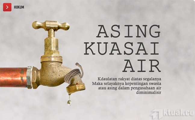 Kepentingan Asing Dibalik Pengusahaan Air di Indonesia