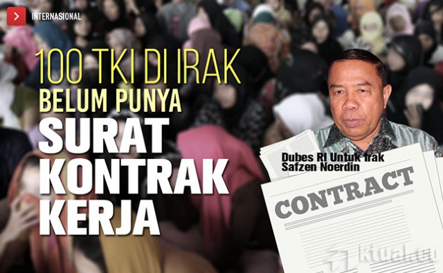 Sekitar 100 TKI di Halabja Belum Punya Surat Kontrak Kerja