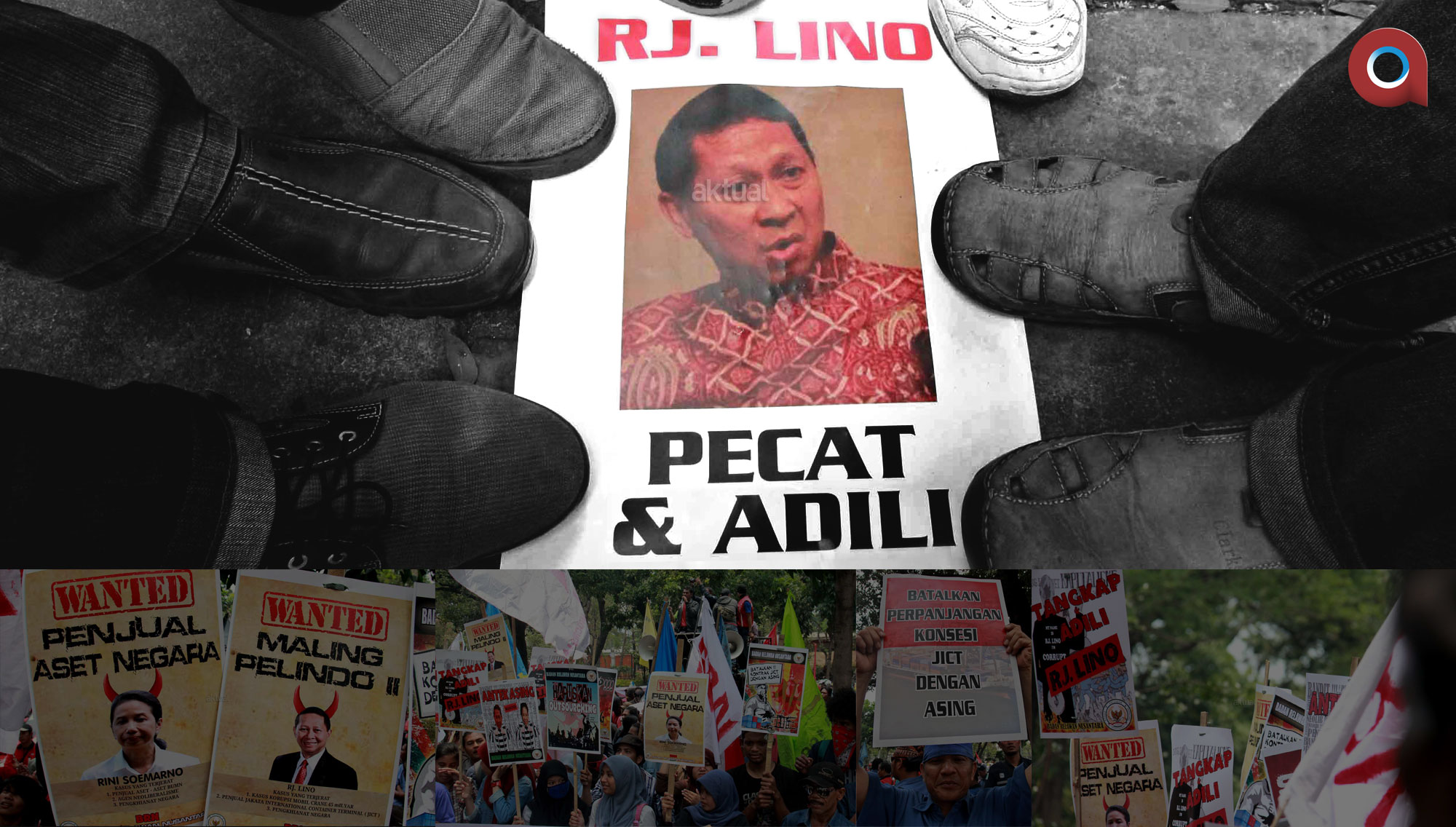 Buruh Minta RJ Lino dan Rini Soemarno yang Antek Asing Mundur