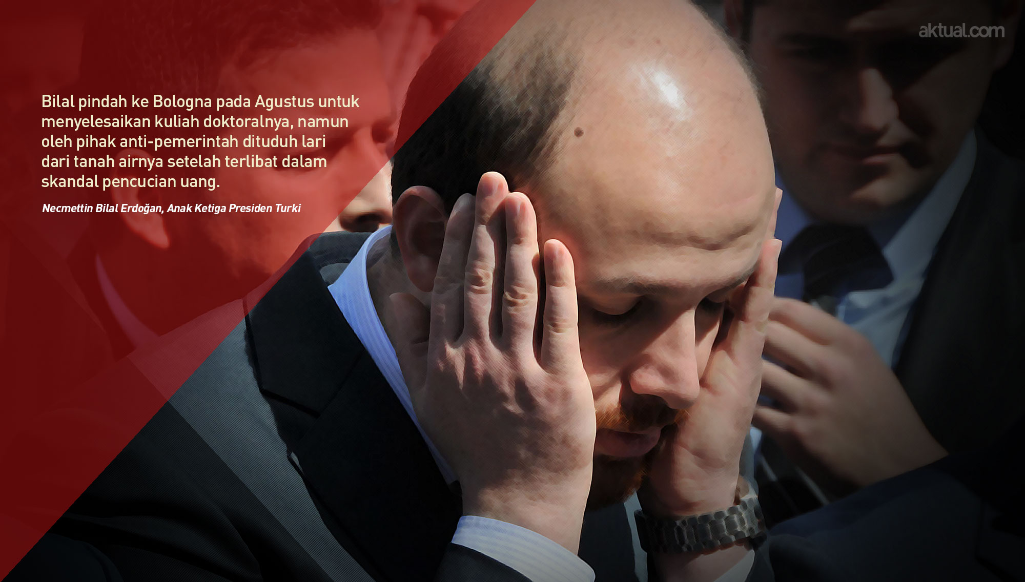 Anak Erdogan Diperiksa di Italia Atas Tuduhan Pencucian Uang Bilal Erdogan (Aktual/Ilst)