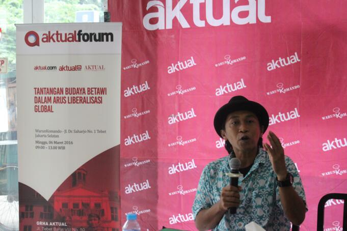 Aktual Forum-'Tantangan Budaya Betawi Dalam Arus Liberalisasi Global'