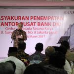 Direktur Utama Bank DKI Kresno Sediarsi menyampaikan sambutan saat meresmikan kantor pusat Bank DKI di Gedung Prasada Sasana Karya yang terletak di Jalan Suryopranoto No 8, Jakarta Pusat, Kamis (16/03). Laba Bank DKI per 31 Desember 2016 sebesar Rp645 miliar. AKTUAL/HO