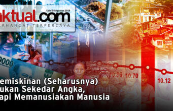 Kemiskinan (Seharusnya) Bukan Sekedar Angka, Tapi Memanusiakan Manusia