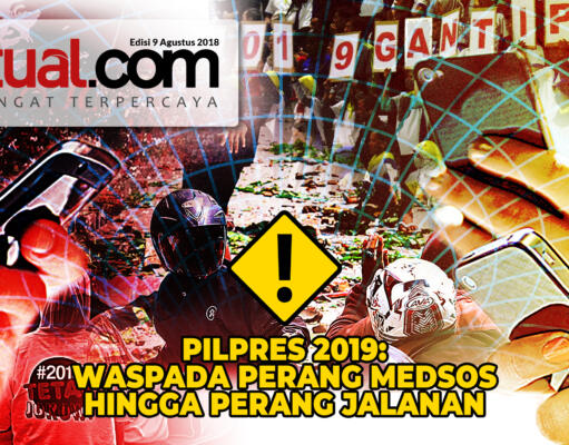 Pilpres 2019: Waspada Perang Medsos Hingga Perang Jalanan
