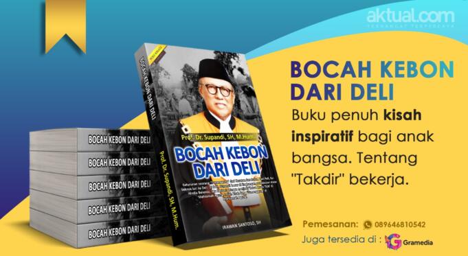 Buku “Bocah Kebon Dari Deli” yang merupakan biografi Prof Dr Supandi, SH, M.Hum, Ketua Muda bidang Tata Usaha Negara (TUN) Mahkamah Agung Republik Indonesia.