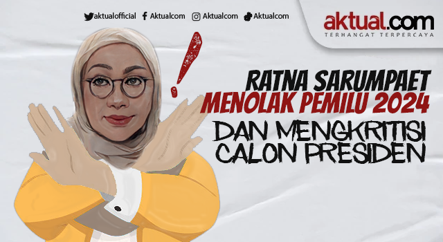 Ilustrasi : Ratna Sarumpaet Menolak Pemilu 2024 dan Mengkritisi Calon Presiden