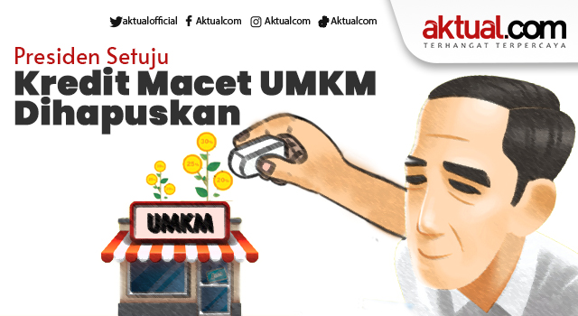 Ilustrasi: Hore… Presiden Setuju Kredit Macet UMKM Dihapuskan