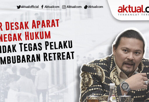 DPR Desak Aparat Penegak Hukum Tindak Tegas Pelaku Pembubaran Retreat